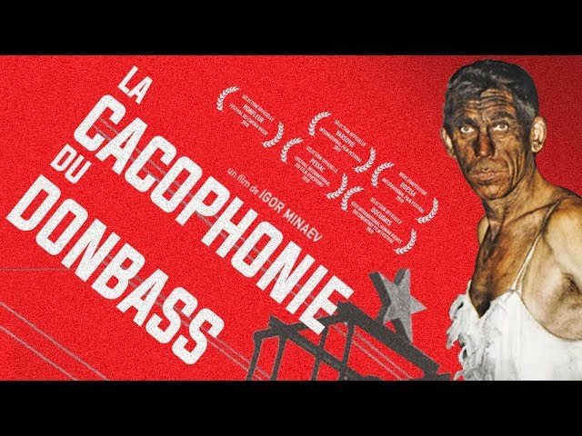 La Cacophonie du Donbass